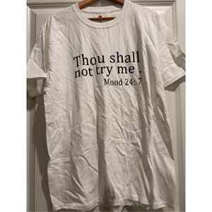 Thou Shall Not Try Me T-shirt size Large